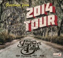The Allman Brothers Band : Greetings from Live Oak - 2014 Tour